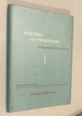 Pricing the Priceless: a Health Care Conundrum (Walras-Pareto Lectures)