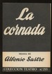 La Cornada: Drama En Un Prologo, Dos Actos Y Un Epilogo