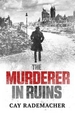 The Murderer in Ruins