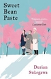 Sweet Bean Paste: The International Bestseller