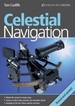 Celestial Navigation: Learn How to Master One of the Oldest Mariner's Arts