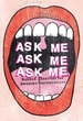 Ask Me, Ask Me, Ask Me: Random Questions for Awesome Conversations