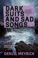 Dark Suits And Sad Songs: A D.C.I. Daley Thriller