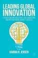 Leading Global Innovation: Facilitating Multicultural Collaboration and International Market Success