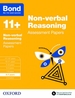 Bond 11+: Non-verbal Reasoning: Assessment Papers: 6-7 years