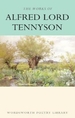 The Works of Alfred, Lord Tennyson: With an Introduction and Bibliography