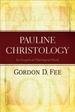 Pauline Christology: An Exegetical-Theological Study