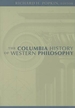 The Columbia History of Western Philosophy