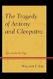 The Tragedy of Antony and Cleopatra: Asps Amidst the Figs