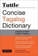 Tuttle Concise Tagalog Dictionary: Tagalog-English English-Tagalog (Over 20,000 Entries)