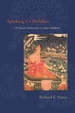 Speaking for Buddhas: Scriptural Commentary in Indian Buddhism