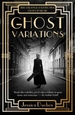 Ghost Variations: The Strangest Detective Story In The History Of Music