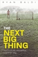 The Next Big Thing: How Football's Wonderkids Lose Their Way