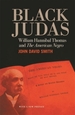 Black Judas: William Hannibal Thomas and the American Negro