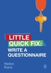 Write a Questionnaire: Little Quick Fix