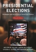 Presidential Elections: Strategies and Structures of American Politics