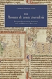 The Roman de toute chevalerie: Reading Alexander Romance in Late Medieval England