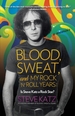 Blood, Sweat, and My Rock 'n' Roll Years: Is Steve Katz a Rock Star?