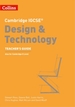 Cambridge IGCSETM Design & Technology Teacher's Guide