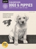 Drawing: Dogs & Puppies: Learn to Draw Step by Step