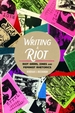 Writing a Riot; Riot Grrrl Zines and Feminist Rhetorics