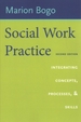 Social Work Practice: Integrating Concepts, Processes, and Skills