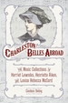 Charleston Belles Abroad: The Music Collections of Harriett Lowndes, Henrietta Aiken, and Louisa Rebecca McCord