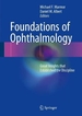 Foundations of Ophthalmology: Great Insights That Established the Discipline