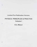 Limited Pre-Publication Version, Physics: Principles and Practices, Volume 1