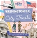 Lonely Planet Kids City Trails - Washington DC