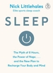 Sleep: Redefine Your Rest, for Success in Work, Sport and Life
