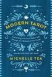 Modern Tarot: Connecting with Your Higher Self Through the Wisdom of the Cards