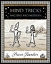 Mind Tricks: Ancient and Modern