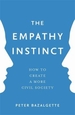 The Empathy Instinct: How to Create a More Civil Society