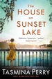 The House on Sunset Lake: A breathtaking novel of secrets, mystery and love