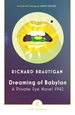 Dreaming of Babylon: A Private Eye Novel 1942