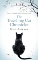 The Travelling Cat Chronicles: Gift edition of the life-affirming one million copy bestseller