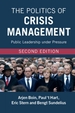 The Politics of Crisis Management: Public Leadership Under Pressure