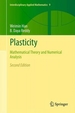 Plasticity: Mathematical Theory and Numerical Analysis