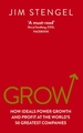 Grow: How Ideals Power Growth and Profit at the World's 50 Greatest Companies