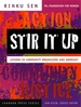 Stir It Up: Lessons in Community Organizing and Advocacy