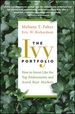 The Ivy Portfolio: How to Invest Like the Top Endowments and Avoid Bear Markets