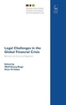 Legal Challenges in the Global Financial Crisis: Bail-Outs, the Euro and Regulation
