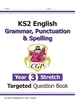 New KS2 English Year 3 Stretch Grammar, Punctuation & Spelling Targeted Question Book (w/Answers)