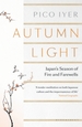 Autumn Light: Japan's Season of Fire and Farewells