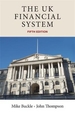 The Uk Financial System: Theory and Practice, Fifth Edition