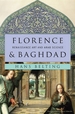 Florence & Baghdad: Renaissance Art and Arab Science