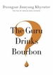 The Guru Drinks Bourbon?