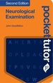 Pocket Tutor Neurological Examination, Second Edition