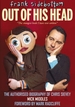 Frank Sidebottom Out of His Head: The Authorised Biography of Chris Sievey